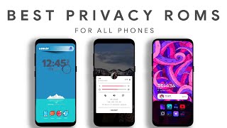 Top 5 Best Android Roms for Privacy  2021 [upl. by Thistle]