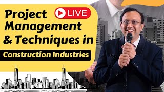 PROJECT MANAGEMENT TECHNIQUES IN CONSTRUCTION INDUSTRY [upl. by Grimbald617]