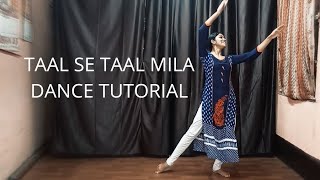 Taal Se Taal Mila  Easy Semi Classical Dance Tutorial  Tarang Dance Academy [upl. by Goldarina]