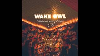 Wake Owl  Kid Audio Stream [upl. by Hyacinth]