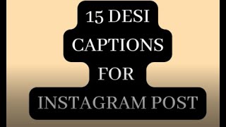 15 DESI CAPTIONS FOR INSTAGRAM POST [upl. by Aneri]