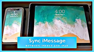 IOS 11 and 12 Sync iMessage Between iPhone and iPad [upl. by Sennahoj]