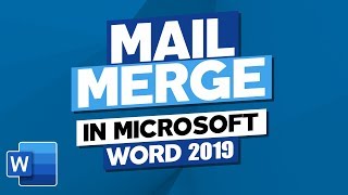 How to Mail Merge in Microsoft Word 2019 [upl. by Poucher]