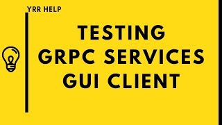 How To Test GRPC Services Using GUI client [upl. by Nuoras]