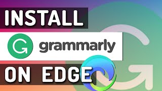 How To Install Grammarly In Microsoft Edge [upl. by Rumit]