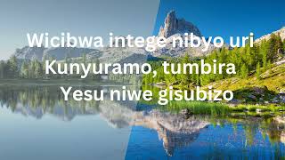 IJAMBO RYIMANAwicibwa intege nibikugoye tumbira Yesu niwe gisubizo azabikemura indirimbogusenga [upl. by Itin]