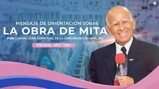 Mensaje de Orientación sobre la obra de Mita [upl. by Nnav964]