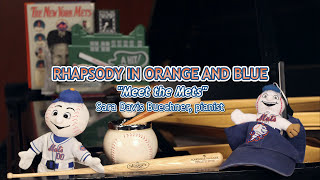 Meet the Mets Song Rhapsody in Orange and Blue [upl. by Nyvets945]