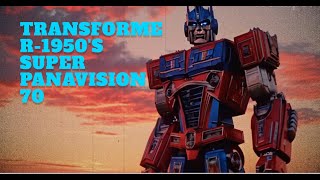 transformer 1950s Super Panavision 70 [upl. by Reni]