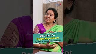 Best Foods for Hyperthyroidism  Dr Jeyaroopa [upl. by Annhej]