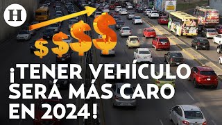 ¡Golpe al bolsillo Tenencia refrendo y más trámites viales aumentan su costo en 2024 [upl. by Krisha]