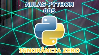 Aulas Python  005  Variáveis Inteiros [upl. by Luba779]