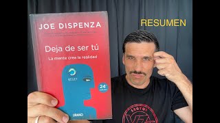 Resumen Libro quotDEJA DE SER TÃšquot Joe Dispenza [upl. by Eidnim]