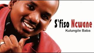 Sfiso Ncwane  Ngiyabonga Kuwe Baba [upl. by Ylicis]