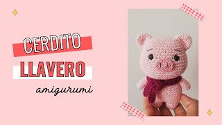 CERDITO LLAVERO AMIGURUMI TUTORIAL [upl. by Agate]