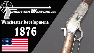 Winchester Lever Action Development Model 1876 [upl. by Polito]