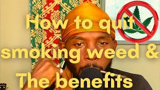 How to quit smoking weed  5 tips to stop smoking weedThe benefits of quitting weed  45 days sober [upl. by Buxton]