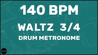 Waltz 34  Drum Metronome Loop  140 BPM [upl. by Massab]