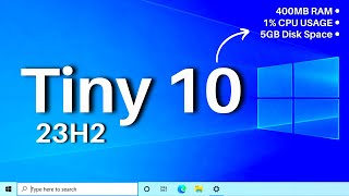 Tiny10 23H2 Windows 10 Lite — How to Install 2024 [upl. by Gnap178]