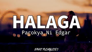 Halaga  Parokya Ni Edgar Lyrics🎶 [upl. by Smukler901]