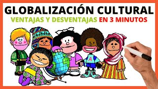 ¿Qué es la globalización cultural resumen  Ventajas y desventajas de la globalización cultural [upl. by Ahseik]