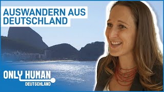 Doku Auswandern aus Deutschland  Neues Leben in Brasilien  Only Human DE [upl. by Ardnuahs]