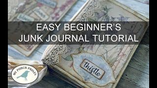 Beginners Junk Journal Tutorial Easy NoSew Step By Step DIY My Porch Prints Junk Journal Ideas [upl. by Notslar287]