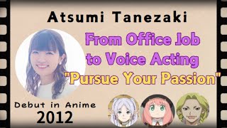 【Atsumi Tanezaki】Star of quotFrieren Beyond Journeys Endquot and quotSPY×FAMILYquot【JPENG SUBS】 [upl. by Carce60]