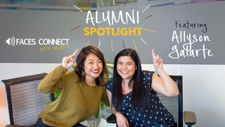 FACES Connect Alumni Spotlight Ft Allyson Galarte [upl. by Quenna872]