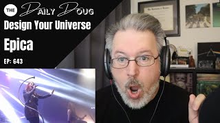 Classical Composer Reacts to EPICA Design Your Universe  The Daily Doug Episode 643 [upl. by Urbas]