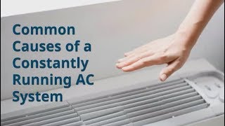 Common Causes of a Constantly Running AC System [upl. by Eeb]