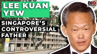 Lee Kuan Yew Singapores Controversial Father [upl. by Letha702]