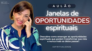 Aulão  Janelas de oportunidades espirituais  Terapia Inteligente [upl. by Lipinski574]