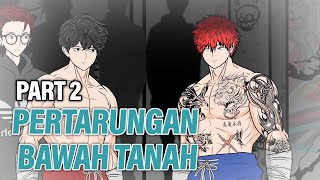 PERTARUNGAN BAWAH TANAH PART 2  Animasi Drama Series [upl. by Aznola931]