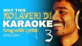 3  Why This Kolaveri Di Karaoke Song with Lyrics  Original  Dhanush  Anirudh  Shruti Hassan [upl. by Phipps592]