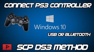 How To Connect PS3 Controller To PC On Windows 10 SCP DS3 Method [upl. by Iadrahs]