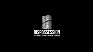 Dispossession The Great Social Housing Swindle  Official Trailer [upl. by Namdor393]