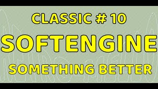 Classick 10 Softengine  Something Better [upl. by Hachmin812]