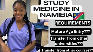 STUDY MEDICINE IN NAMIBIA Requirements Transfer Certificates [upl. by Hayouqes]