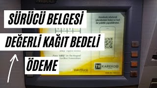 SÜRÜCÜ BELGESİ DEĞERLİ KAĞIT BEDELİ ÖDEME 2024  Ehliyet Değerli Kağıt Bedeli Nasıl Ödenir [upl. by Barnaba804]