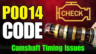 P0014 Code Explained Camshaft Timing Issues [upl. by Nnyla]