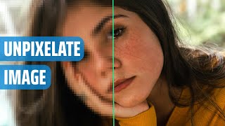 How to Unpixelate an Image in Photoshop or Online [upl. by Salas]