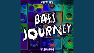 Bass Journey [upl. by Nutsud24]