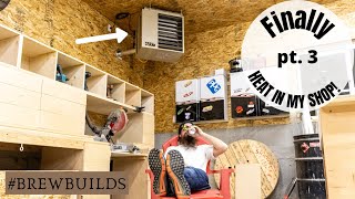 HOW TO INSTALL A GAS HEATER IN A SHOP PART 3 FIRING IT OFF AND ITS WIFI CONTROLLED [upl. by Ramburt]