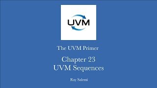 Chapter 23 UVM Sequences [upl. by Eilarol]