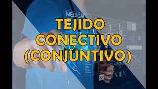 TEJIDO CONECTIVO [upl. by Eeliab]