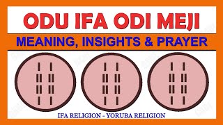 Odu Ifa Odi Meji in Ifa ReligionYoruba Religion Explained  Odi Meji Meaning Insights and Prayer [upl. by Ennaeirb]