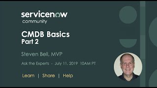 711 Ask the Expert CMDB Basics PART 2 with Steven Bell MVP [upl. by Kassie418]