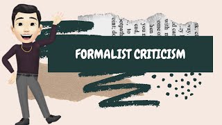 Formalist Criticism Literary Criticism [upl. by Enyrhtak]