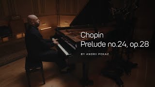 Chopin  Prelude No 24 Op 28  Andrii Pokaz [upl. by Kroll]